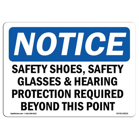 SIGNMISSION OSHA Sign, Shoes Glasses & Hearing Protection, 14in X 10in Aluminum, 14" W, 10" H, Landscape OS-NS-A-1014-L-18221